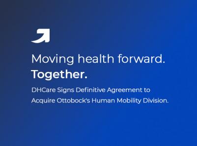 DHCare announces agreement to acquire Ottobock Human Mobility Div June 2026
